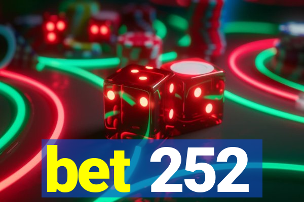 bet 252
